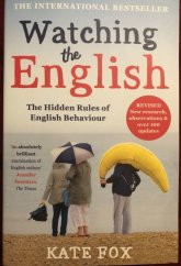 kniha Watching the English The Hidden Rules of English Behaviour, Hodder & Stoughton 2014