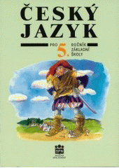 kniha Český jazyk pro 5. ročník základní školy, SPN 1996