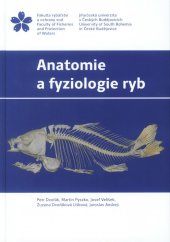 kniha Anatomie a fyziologie ryb, Jihočeská univerzita, Fakulta rybářství a ochrany vod 2020