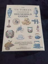 kniha The Victorian catalogue of household goods A complete compendium of over five thousand items to furnish and decorate the Victorian home, Studio Editions 1991