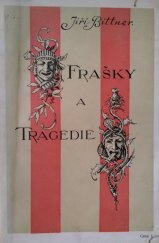 kniha Frašky a tragedie, F. Šimáček 1897