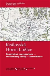 kniha Královská Horní Lužice Panovnická reprezentace - mechanismy vlády - komunikace, Casablanca 2021