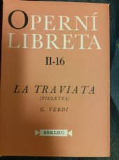 kniha La Traviata (Violetta) : Opera o 3 dějstvích (4 obrazech), SNKLHU  1958