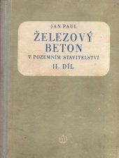 kniha Železový beton v pozemním stavitelství 2. díl Učební text pro 4. ročník prům. škol stavebních., SNTL 1956