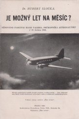 kniha Je možný let na měsíc? věnováno památce Maxe Valiera, průkopníka astronautiky, 17. května 1930 ..., [Časopis] Říše hvězd 1940