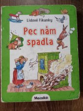 kniha Pec nám spadla Lidové říkanky , INFOA 2018