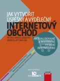 kniha Jak vytvořit úspěšný a výdělečný internetový obchod, CPress 2015