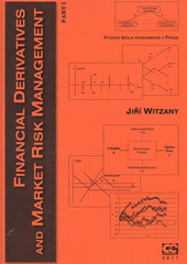 kniha Financial derivatives and market risk management, Oeconomica 2011