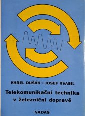 kniha Telekomunikační technika v železniční dopravě, Nadas 1987