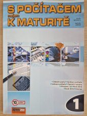 kniha S počítačem nejen k maturitě 1., Computer Media 2018