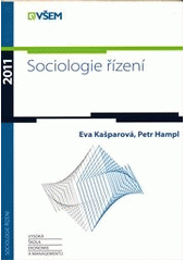 kniha Sociologie řízení, Vysoká škola ekonomie a managementu 2011