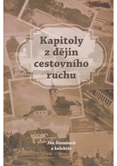 kniha Kapitoly z dějin cestovního ruchu, Nová tiskárna Pelhřimov ve spolupráci s katedrou společenských věd Vysoké školy obchodní v Praze 2012