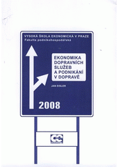 kniha Ekonomika dopravních služeb a podnikání v dopravě, Oeconomica 2008