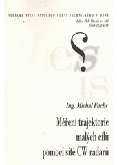 kniha Měření trajektorie malých cílů pomocí sítě CW radarů = Trajectory reconstruction with Doppler CW radar array, Vysoké učení technické v Brně 2012