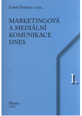 kniha Marketingová a mediální komunikace dnes, VeRBuM 2011