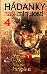 kniha Hádanky naší minulosti 4. - Noc vrahů začala kuropěním?, Knižní klub 2004