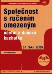 kniha Společnost s ručením omezeným účetní a daňová kuchařka od roku 2005, Anag 2005