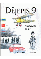 kniha Dějepis 9 pracovní sešit, Prodos 2000