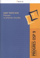 kniha Sady testů Scio Z 9. třídy na střední školu. - příprava na přijímací zkoušky., SCIO 2010