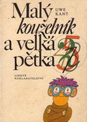 kniha Malý kouzelník a velká pětka, Lidové nakladatelství 1982