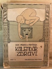 kniha Kalendář zdraví řada úvah o zdraví a chorobě se zřetelem k ročním dobám, E. Šolc 1908