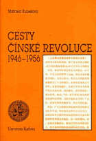 kniha Cesty čínské revoluce 1946-1956, Univerzita Karlova 1987