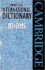 kniha Cambridge International Dictionary of Idioms , Cambridge University Press 1998