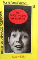 kniha Jak dostat tatínka do polepšovny, Mladá fronta 1987