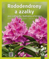 kniha Rododendrony a azalky pro zahrady, balkony a terasy, Vašut 2015