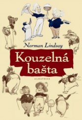 kniha Kouzelná bašta, aneb, Dobrodružství Bořivoje Blahovičníka a jeho přátel Billa Bouřňáka a Karla Kraťase, Albatros 2009