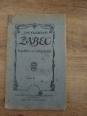 kniha Žabec Veselohra o 3 dějstvích, Nákladem autora, Praha-II., Riegrovo Nábřeží 20 1911