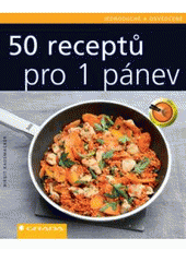 kniha 50 receptů pro 1 pánev, Grada 2007