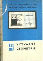 kniha Pokyny pro navrhování strojů a prostředí z hlediska lidské práce 4. část - Výtvarná geometrie, Dům techniky Škoda 1968