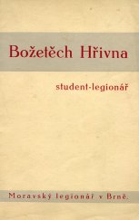 kniha Božetěch Hřivna, student-legionář, Moravský legionář 1939