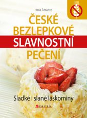 kniha České bezlepkové slavnostní pečení Sladké i slané laskominy, CPress 2013