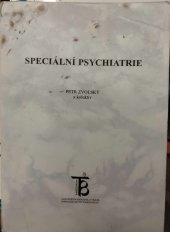 kniha Speciální psychiatrie, univerzita Karliova v Praze 2003