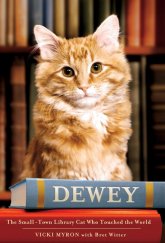 kniha Dewey  The Small-Town Library Cat Who Touched the World, Grand Central Publishing 2008