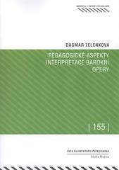 kniha Pedagogické aspekty interpretace barokní opery, Univerzita Jana Evangelisty Purkyně Ústí nad Labem 2009