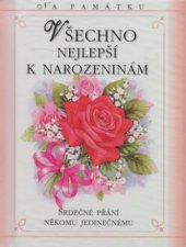 kniha Všechno nejlepší k narozeninám srdečné přání někomu jedinečnému, Doron 2009