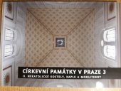 kniha Církevní památky v Praze 3 II. Nekatolické kostely, kaple a modlitebny, Městská část Praha 3 2018