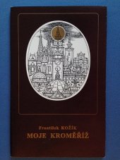 kniha Moje Kroměříž, Pálková 1995