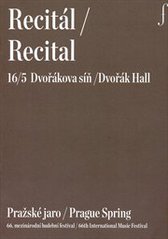 kniha Recitál 16/5 = Recital 16/5 : Dvořáková síň : Pražské jaro : 66. mezinárodní hudební festival, Pražské jaro 