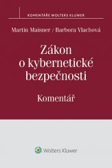 kniha Zákon o kybernetické bezpečnosti. Komentář, Wolters Kluwer 2015