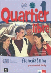 kniha Quartier libre 1 livre de l'élève et Cahier d'activités., Klett 2010