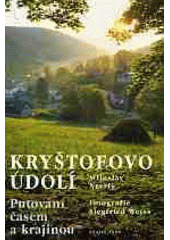 kniha Kryštofovo údolí putování časem a krajinou, Vestri 2005