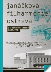 kniha Janáčkova filharmonie Ostrava 67. koncertní sezóna 2020/2021, Tiskárna Helbich 2020