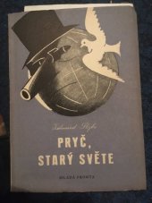 kniha Pryč, starý světe Satirické verše, Mladá fronta 1955