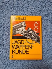 kniha Jagdwaffenkunde, VEB Verlag Technik Berlin 1981