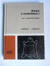 kniha Nauka o materiálech I Učebnice pro 1. roč. SPŠ kožařské, SNTL 1989