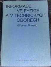 kniha Informace ve fyzice a v technických oborech, Academia 1988